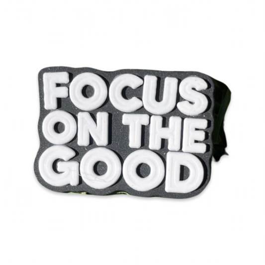 Focus on the good
